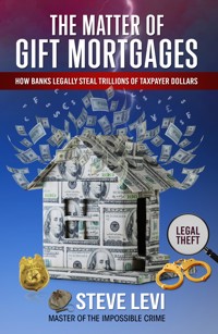 The Matter of Gift Mortgages - Steve Levi - ebook