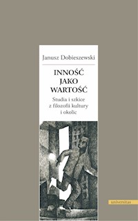 Inność jako wartość. - Dobieszewski Janusz - książka
