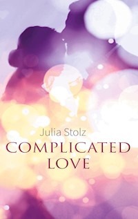 Complicated Love - Julia Stolz - ebook