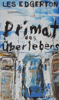 Primat des Überlebens - Les Edgerton - ebook