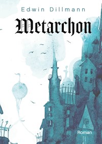 Metarchon - Edwin Dillmann - ebook