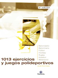 1013 ejercicios y juegos polideportivos - Jordi Ticó Camí - ebook