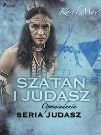 Judasz. Szatan i Judasz: seria Judasz - Karol May - ebook
