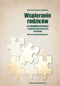 Wspieranie rodziców w rehabilitacji dzieci z niepełnosprawnością słuchową - Sakowicz-Boboryko Agnieszka - książka