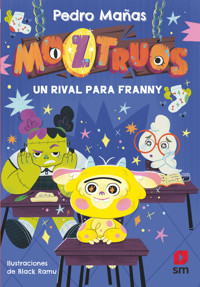 Moztruos 8: Un rival para Franny - Pedro Mañas Romero - ebook