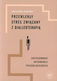 Przewlekły stres związany z dializoterapią - Bargiel-Matusiewicz Kamilla - książka