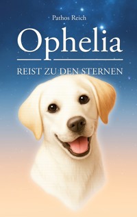 Ophelia reist zu den Sternen - Pathos Reich - ebook
