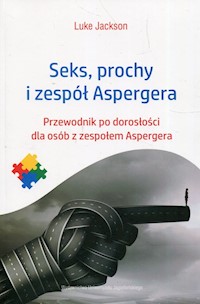 Seks prochy i zespół Aspergera - Jackson Luke - książka