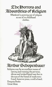 The Horrors and Absurdities of Religion - Arthur Schopenhauer - książka