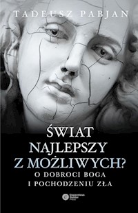 Świat najlepszy z możliwych? - Tadeusz Pabjan - książka