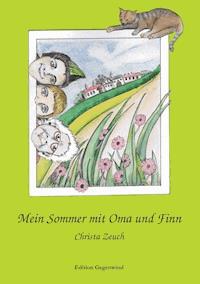 Mein Sommer mit Oma und Finn - Christa Zeuch - ebook