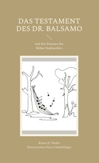 Das Testament des Dr. Balsamo - Bruno H. Weder - ebook