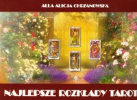 Najlepsze rozkłady Tarota - Chrzanowska Alla Alicja - książka