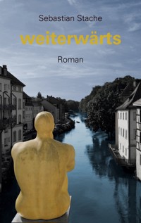 weiterwärts - Sebastian Stache - ebook