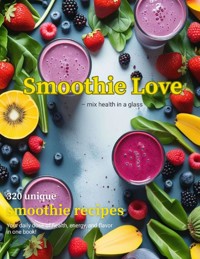 Smoothie Love - Fearless Kate - ebook