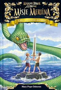 Lato z potworem morskim Misje Merlina 3 Magiczny domek na drzewie - Osborne Mary Pope - książka