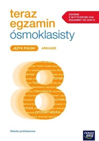 Teraz egzamin ósmoklasisty Język polski Arkusze do egzaminów 2025-2027 - Łęk Katarzyna, Kostrzewa Joanna, Polińska Anna - książka