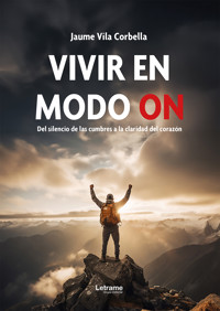 Vivir en Modo On - Jaume Vila Corbella - ebook