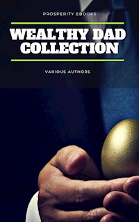 Wealthy Dad Classic Collection: What The Rich Read About Money - Hill Napoleon - ebook