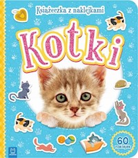 Kotki Książeczka z naklejkami -  - książka