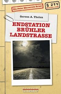 Endstation Brühler Landstraße - Gereon A. Thelen - ebook