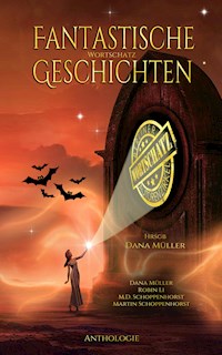 Fantastische Wortschatz Geschichten - Dana Müller - ebook