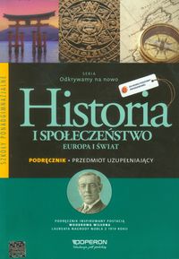 Odkrywamy na nowo Historia i społeczeństwo Europa i świat Podręcznik Przedmiot uzupełniający - Burda Bogumiła, Roszak Anna, Szymczak Małgorzata - książka