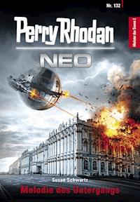 Perry Rhodan Neo 132: Melodie des Untergangs -  Susan Schwartz - ebook