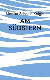 Am Südstern - Monika Scheele Knight - ebook