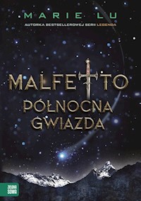 Malfetto Północna Gwiazda Tom 3 - Marie Lu - książka