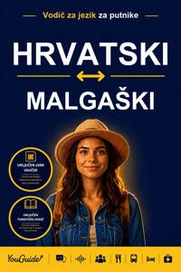 The Language Guide for Travelers - Croatian to Malagasy - YouGuide - ebook