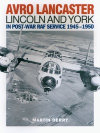 Avro Lancaster Lincoln and York - Derry Martin - książka