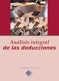 Análisis integral de las deducciones - José Pérez Chávez - ebook