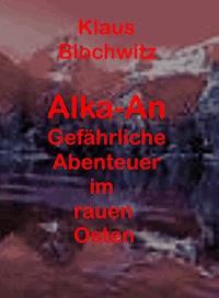 Alka-An - Klaus Blochwitz - ebook