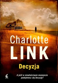 Decyzja - Charlotte Link - ebook + audiobook + książka