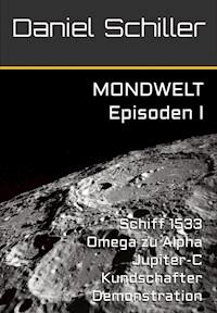 MONDWELT - Daniel Schiller - ebook