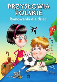 Przysłowia polskie. Rymowanki dla dzieci - Dorota Strzemińska-Więckowiak - książka
