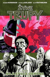 Żywe trupy 5 Najlepsza obrona \ - Robert Kirkman - książka