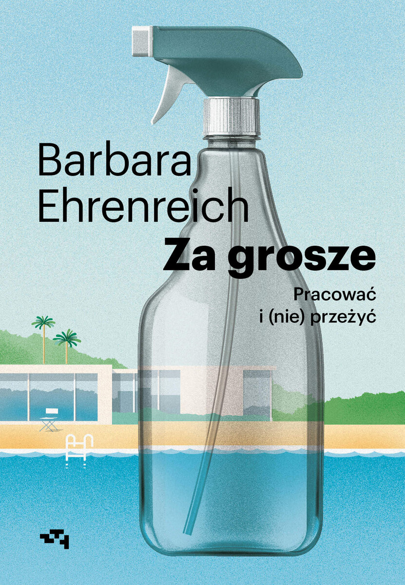 Za grosze. Pracować i (nie)przeżyć - Barbara Ehrenreich - książka