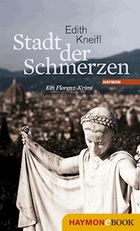 Stadt der Schmerzen - Edith Kneifl - ebook