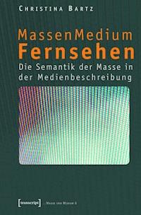 MassenMedium Fernsehen - Christina Bartz - ebook