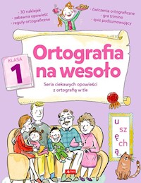 Ortografia na wesoło Klasa 1 - Katarzyna Zioła-Zemczak - książka