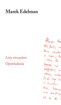 Listy niewysłane. Opowiadania - Marek Edelman - książka