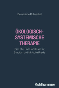 Ökologisch-systemische Therapie - Bernadette Ruhwinkel - ebook