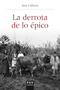 La derrota de lo épico - Ana Cabana Iglesia - ebook