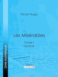Les Misérables - Victor Hugo - ebook