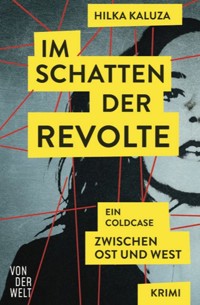 Im Schatten der Revolte - Hilka Kaluza - ebook