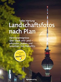 Landschaftsfotos nach Plan - Salke Hartung - ebook