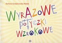 Wyrazowe potyczki wzrokowe - Gołębiowska-Małek Barbara - książka