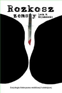 Rozkosz zemsty - Nijakowski Lech M. - książka